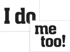 I do , Me too -tarra kengänpohjaan