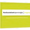 KESKUSTELUNKÄYNNISTÄJÄT - ORIGINAL