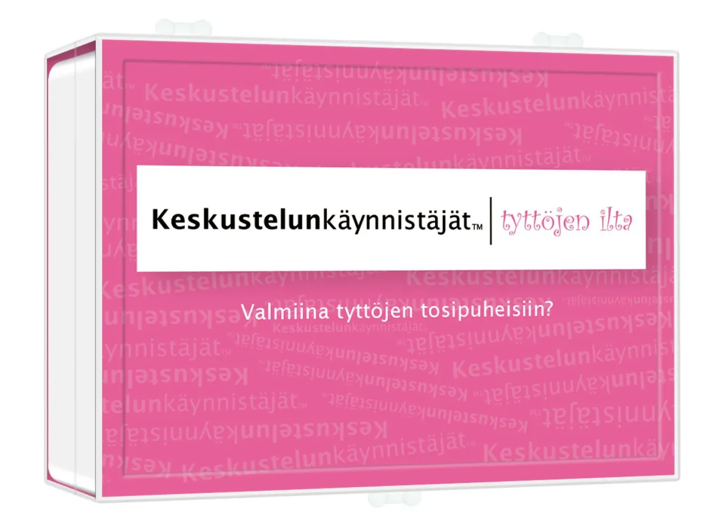 KESKUSTELUNKÄYNNISTÄJÄT - TYTTÖJEN ILTA